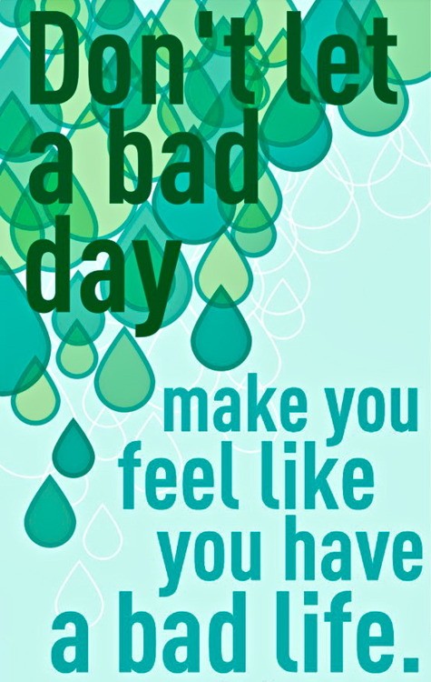 Bad day Bad Life